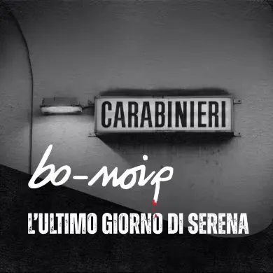 Bo-Noir. L'Ultimo Giorno Di Serena