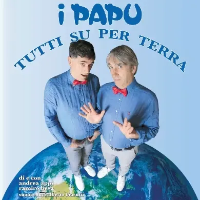I Papu - Tutti Su Per Terra