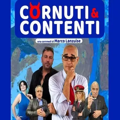 Quelli Che Il Teatro - Cornuti E Contenti